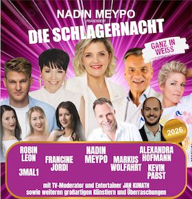 Die SchlagerNacht - Ganz in weiß - Präsentiert von Nadin Meypo