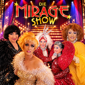 Die Mirage Show München / Drehleier - die ultimative Revue