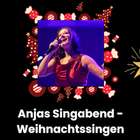 Anjas Singabend - Weihnachtssingen