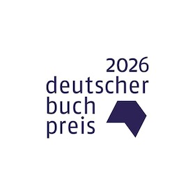 Deutscher Buchpreis 2026: Die Autorinnen und Autoren der Shortlist