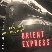 Orient Express - Ein Ort der Flucht