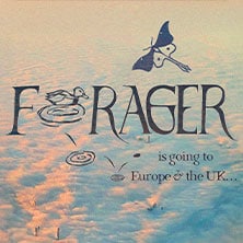 FORAGER - is going to Europe & the UK…