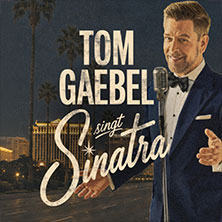 Tom Gaebel singt Sinatra - Tour 2027