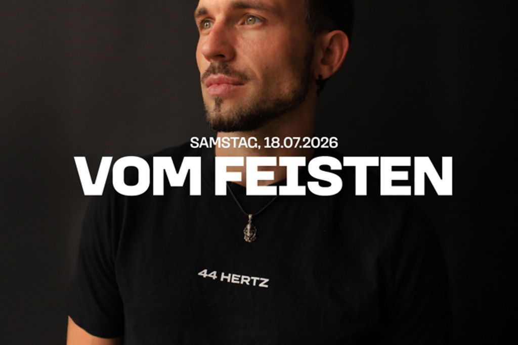 VOM FEISTEN // SEVENDAYS