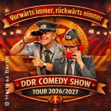 Vorwärts immer, rückwärts nimmer - DDR Comedy Tour 2026/27