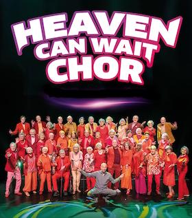 HEAVEN CAN WAIT Chor