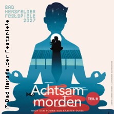 Achtsam Morden Teil II