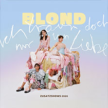 Blond - Ich träum doch nur von Liebe - Open Airs 2026