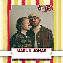 Maël & Jonas - Zusatztermin
