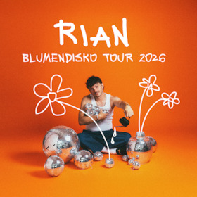 RIAN - BLUMENDISKO Tour 2026