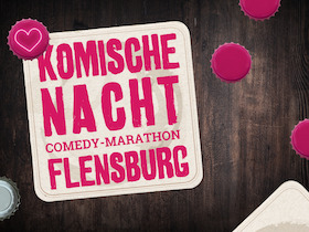 1. KOMISCHE NACHT FLENSBURG