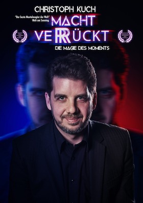 Christoh Kuch - macht verrückt - Die Magie des Moments