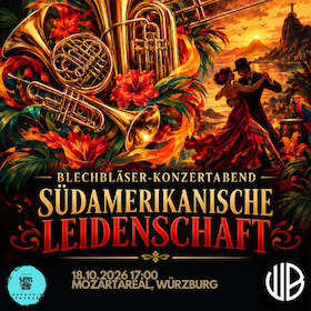WUEBRASS Das Blechbläserkonzert: Südamerikanische Leidenschaft