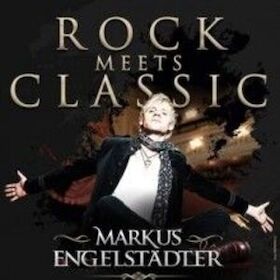 Markus Engelstaedters - ROCK MEETS CLASSIC