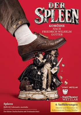 Der Spleen - Komödie nach Friedrich Wilhelm Gotter