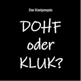 Dohf oder kluk?