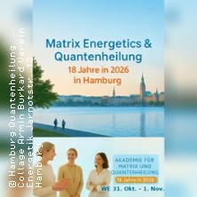 Hamburg Quantenheilung Matrix Energetics