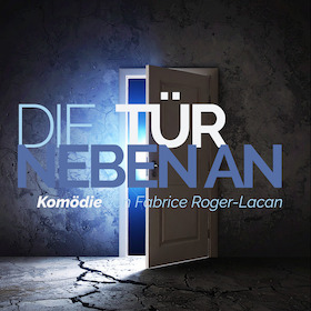 Die Tür nebenan - Komödie von Fabrice Roger-Lacan