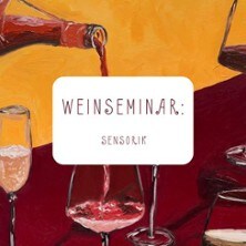 Weinseminar Sensorik