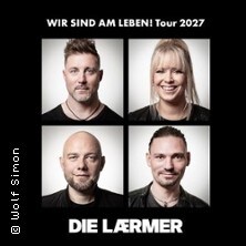 Die Lärmer - Wir sind am Leben!
