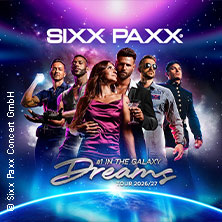 SIXX PAXX - Dreams Tour 2026/27