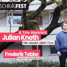 Frederik Tebbe + Julian Knoth - Das 9. Schrägfest | Cafe NUN