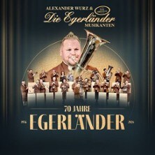 Alexander Wurz & Die Egerländer - 70 Jahre Egerländer - Die Jubiläumstour