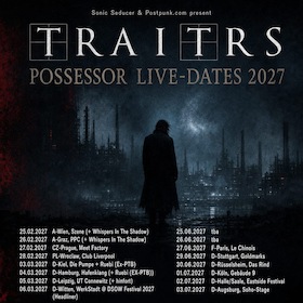 TRAITRS – „ Possessor“ Live-Tour