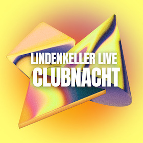 Lindenkeller Live Clubnacht Vol. 4 - Mit: Die Pyramiden von Giesing, George John, Mauricaa, DJ Taita & Aelem7