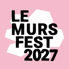 LE MURS FEST 2027