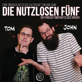 Podcast Live: Die nutzlosen FÜNF - Bühnenshow mit dem bekannten Podcast-Duo Tom und John