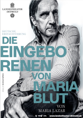 Die Eingeborenen von Maria Blut - Schauspiel nach dem Roman von Maria Lazar