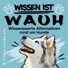Wissen ist W.A.U.H. - Aus Verständnis wächst ArtgerECHTE Beziehung
