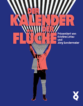 Der Kalender der Flüche - Kristine Listau und Jörg Sundermeier