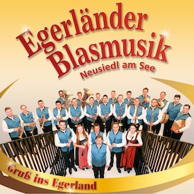 Galakonzert der Egerländer Blasmusik Neusiedl am See - 100 Jahre Ernst Mosch