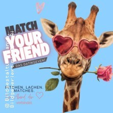 Match Your Friend - Pia Gruschwitz, Sandra Gössl, Robert Lahdo
