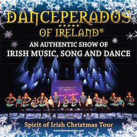 Danceperados of Ireland - Spirit of Irish Christmas
