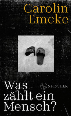 Was zählt ein Mensch? - Carolin Emcke