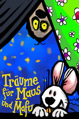 Träume für Maus und Mafu - Frau Maus und Herr Heinrich (Teil 3)