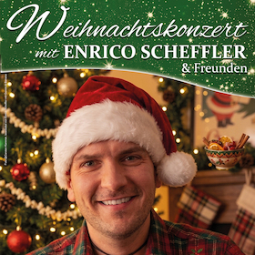Weihnachtskonzert - mit Enrico Scheffler & Freunden