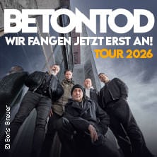 Betontod - Wir fangen jezt est an! Tour 2026