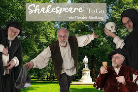 Shakespeare to go - Ein Theater-Streifzug