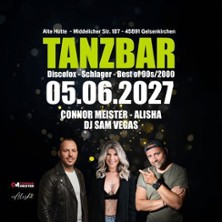TANZBAR - Alte Hütte | Connor Meister - Alisha - DJ Sam Vegas