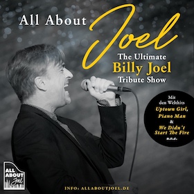All About Joel - A Tribute To Billy Joel