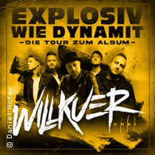 Willkuer - Explosiv wie Dynamit Tour 2026 | Supports: Herbst + Stepfather Fred