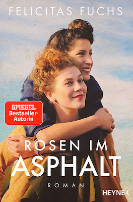 Rosen im Asphalt - Lesung mit Felicitas Fuchs