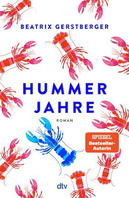 Beatrix Gerstberger liest "Hummerjahre"