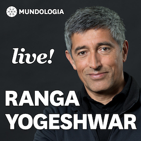 MUNDOLOGIA: Ranga Yogeshwar live – Eine Gesellschaft im Wandel