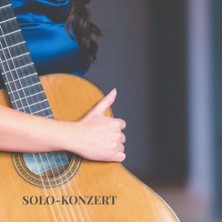 Zwischen Klang und Landschaft - Solo Konzert Klassische Gitarre