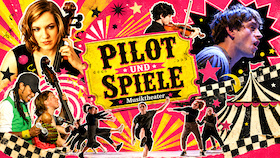 PILOT & SPIELE - Musiktheater
